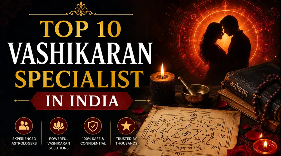 Top 10 Black Magice Removal Specialist in India